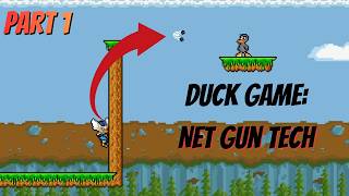 Duck Game NET GUN TECH Part 1: Useful Tips and Tech