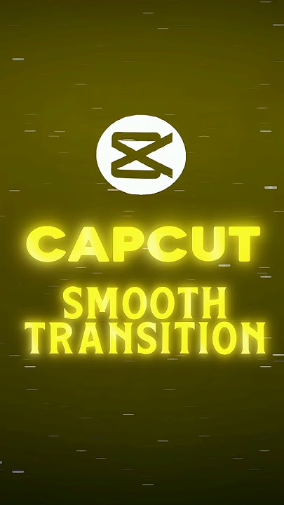 CapCut | New Smooth Transition Tutorial π₯π | #viral #shorts #tutorial