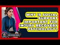Why Is Social Support Important For Injury Recovery Psychology? - Sport Psychology Insights