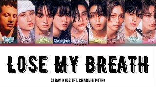 Stray Kids 'Lose My Breath (Feat. Charlie Puth)' Lyrics (Color Coded Lyrics)