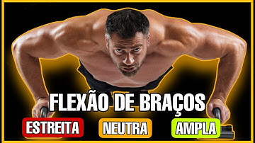 FLEXÃO DE BRAÇOS, SAIBA QUAIS MÚSCULOS SÃO ATIVADOS EM DIFERENTES ABERTURAS