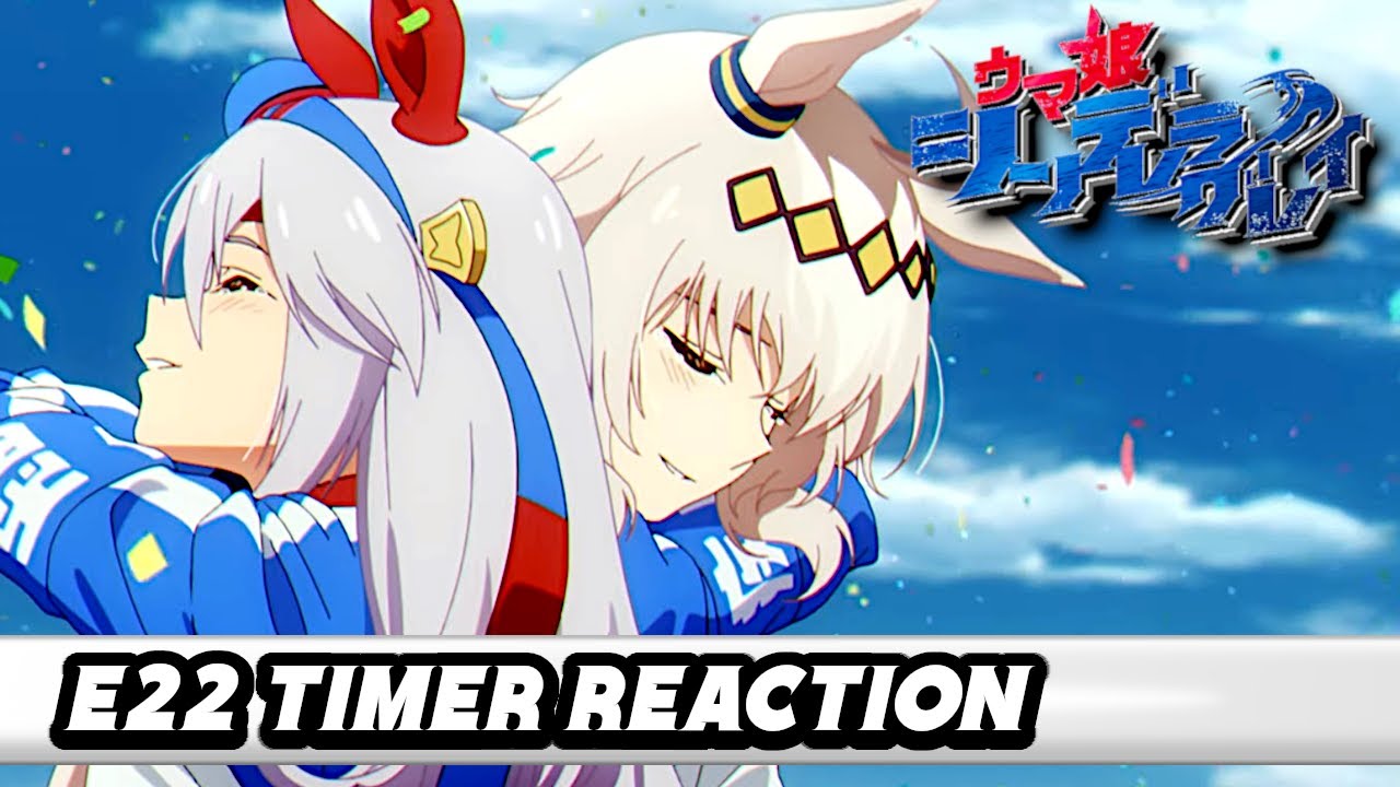 Timer Reaction | Umamusume: Cinderella Gray | Episode 22 (Cour 2 Episode 9)