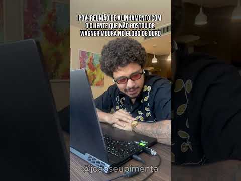 Alinhamento com o cliente que não gostou do Globo de ouro