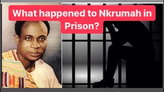 Discover the untold secrets of Kwame Nkrumah’s prison life.