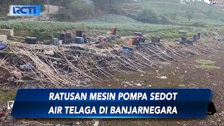 Kekeringan! Ratusan Mesin Pompa Sedot Air Telaga di Banjarnegara untuk Pengairan - SIS 19/09