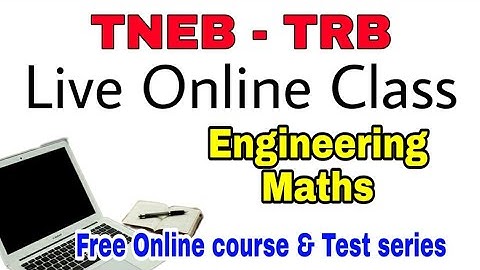 LIVE ONLINE COURSE FOR TNEB AE & TRB ENGG MATHEMATICS | Complete Details | Free Strategy Class