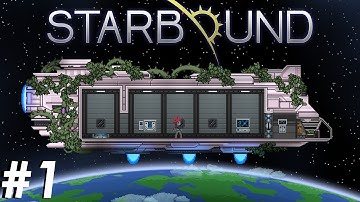 Starbound: Our Adventure Begins |Ep.1|