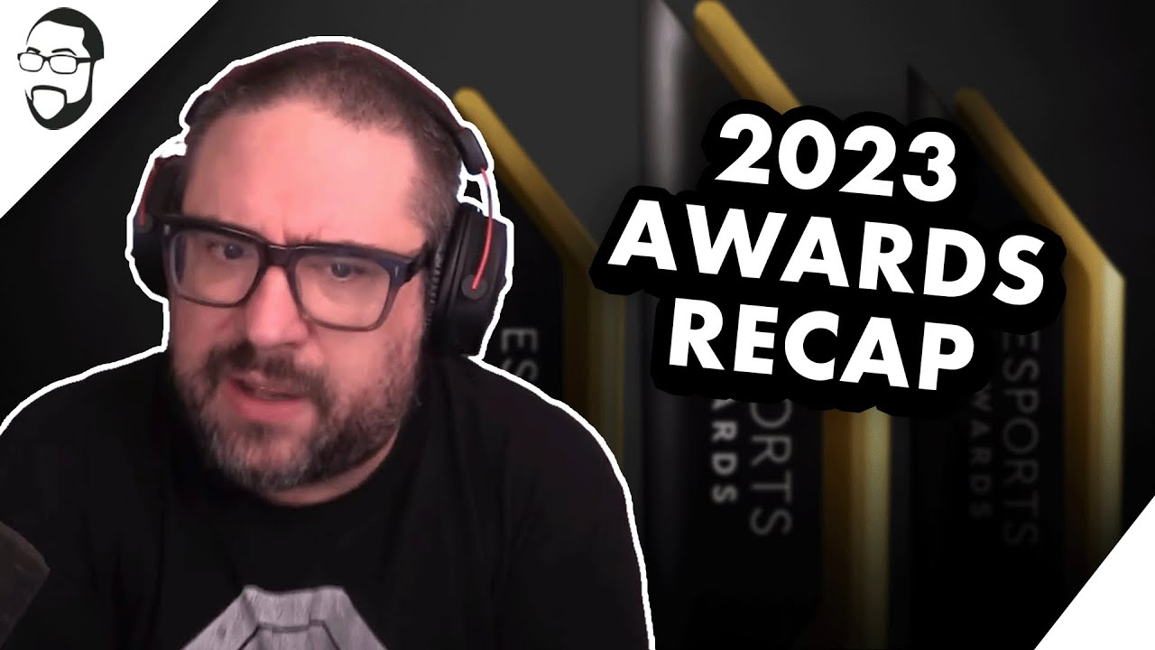 Esports Awards 2023 Recap