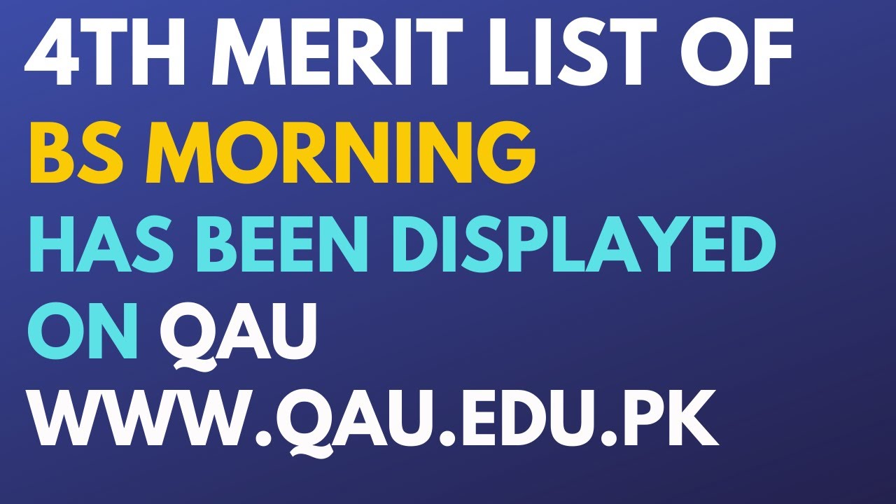 4th Merit List of Undergraduate BS Morning Fall 2021 | Quaid-i-Azam University | QAU BS Merit Lists