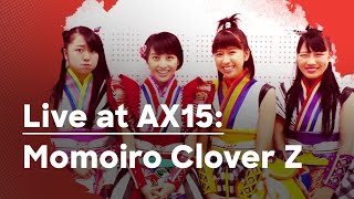 Momoiro Clover Z’s Message to AX 2015 Attendees | Their first live US performance at Anime Expo 2015
