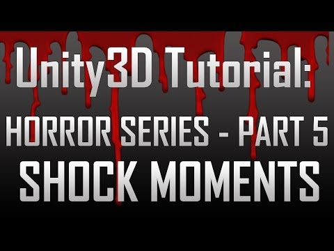 Creating a Horror Game in Unity - Part 5: Jumpscares (JavaScript)