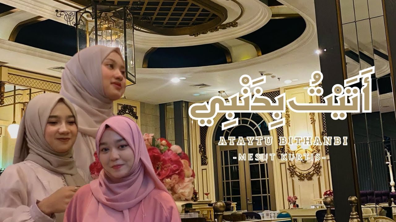 ATAYTU BITHANBI - COVER BY WAFA,SYAHLA,WAQI