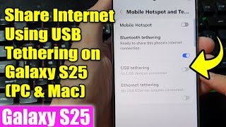 How to 🔗 Share Internet Using USB Tethering on Galaxy S25 (PC & Mac) screenshot 5