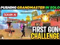 First Gun Booyah Challenge by Subscriber| Solo Grandmaster Pushing with Tips and Tricks | BR Ranked