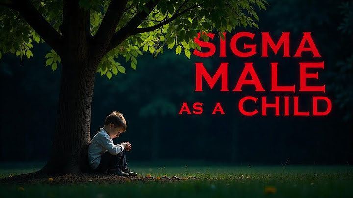 Sigma Males As A Child (10 Harsh Truths)