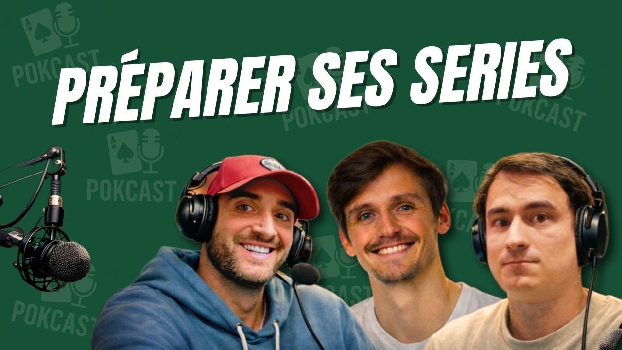 COMMENT BIEN PREPARER SES SERIES - POKCAST #1