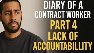 Famous Diary of a Contract Worker Part 4 NC | Lack of Accountability & Why I’m Tired of Contracting Profile
