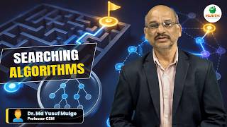 SEARCHING ALGORITHMS | BY DR. MD YUSUF MULGE || MLRITM