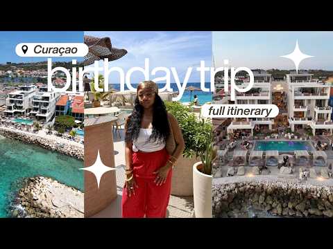 Curaçao Birthday Vlog | Where I Stayed, Ate + What I Did 🇨🇼✨