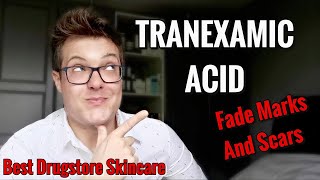 TRANEXAMIC ACID - How To Use Tranexamic Acid For Hyperpigmentation and Acne Scars | Skincare