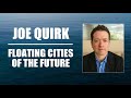 Joe quirk on seasteading