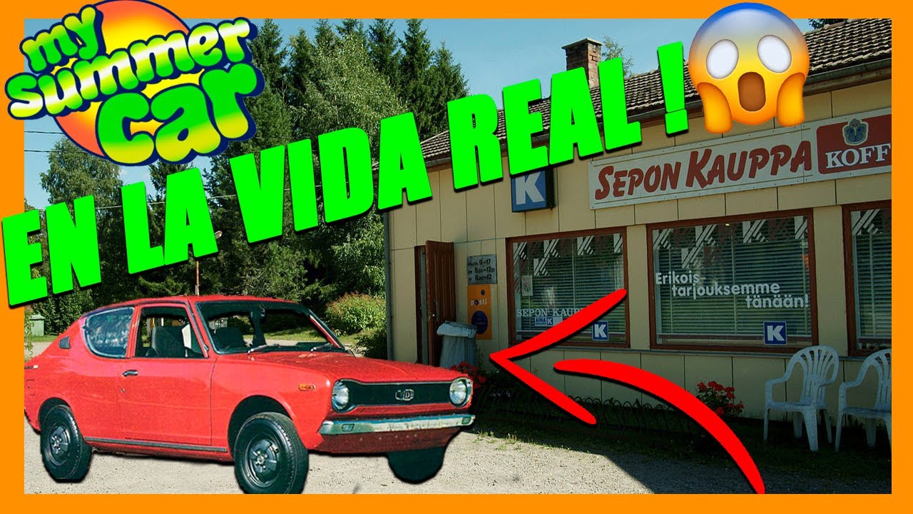 MY SUMMER CAR EN LA VIDA REAL!😱 YouTube