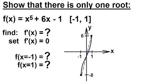 Calculus - Application of Differentiation (15 of 60) Show There Is Only 1 Root f(x)=x^5+6x-1