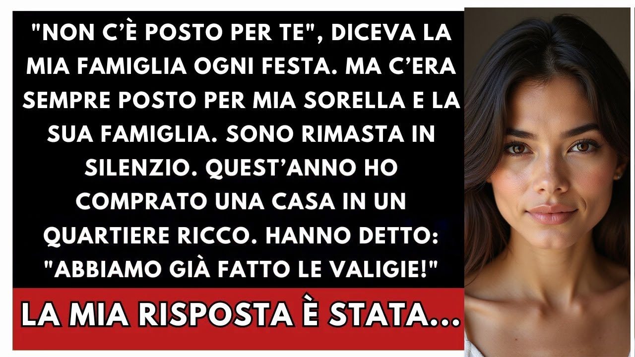 “Non C’è Posto Per Te”, Dissero. Ma Ce N’era Sempre Per Mia Sorella E La Sua Famiglia...