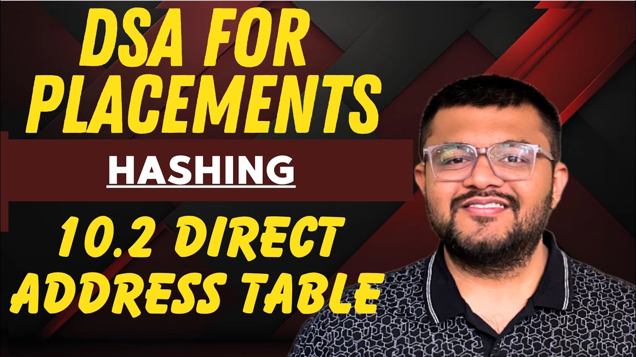 10.2 Direct Address Table | Hashing | Complete DSA For Placements ...