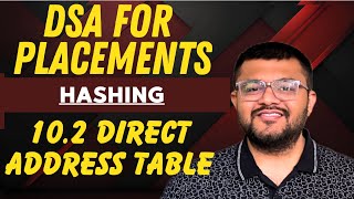10.2 Direct Address Table | Hashing | Complete DSA For Placements | Karan Mashru