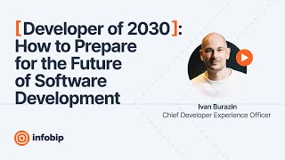 Developer of 2030: How to Prepare for the Future of Software Development
