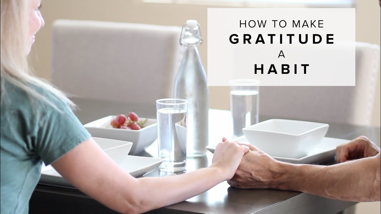 How to Make Gratitude a Daily Habit