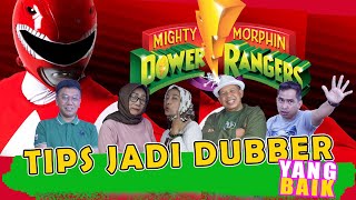 Tips Menjadi Dubber Yang Baik Versi Para Dubber Power Rangers
