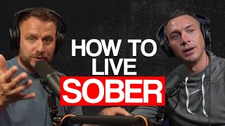 What You Need To Change To Live Sober