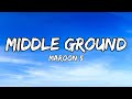 Maroon 5 Mickey Guyton Middle Ground Lyrics mp3