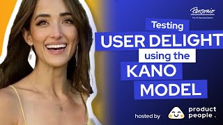 📈 Testing User Delight Using the Kano Model with Stefanie Stanislawski, Senior PM at Personio