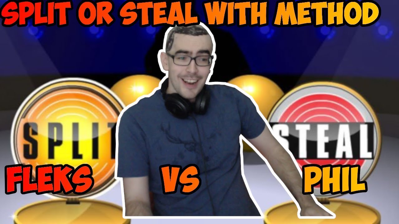Methodjosh Split or Steal with Philwestside and Fleksmage.