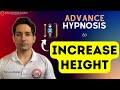 Advance hypnosis to increase height  apni height badhaye  new session by tarun malik