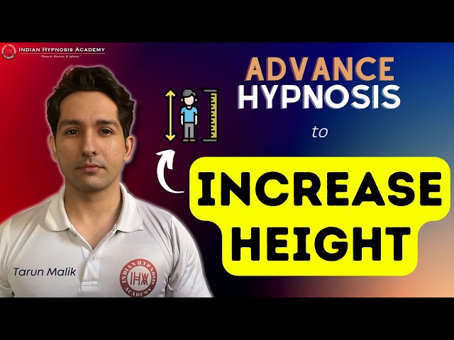 Advance Hypnosis to Increase Height | Apni Height Badhaye | New Session by Tarun Malik