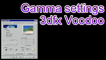 Gamma setting 3dfx Voodoo
