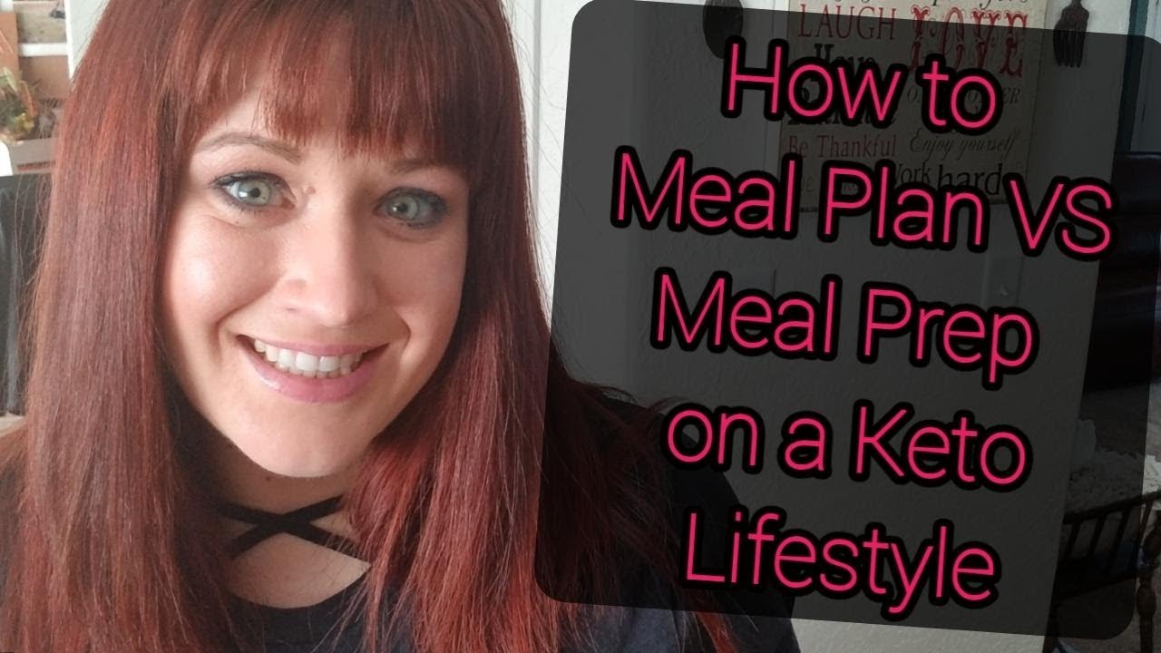 How to Meal Plan VS Meal Prep On the Keto Lifestyle! YouTube