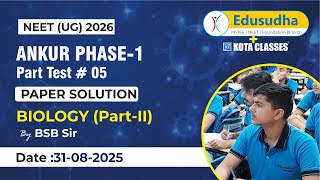 BIOLOGY PART-II | P 5 Solutions | Ankur Phase I | BSB Sir |