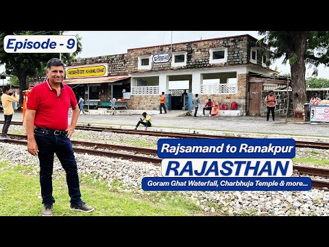 Ep 9 Rajsamand to Goram ghat to Ranakpur, Rajasthan | Charbhuja temple.