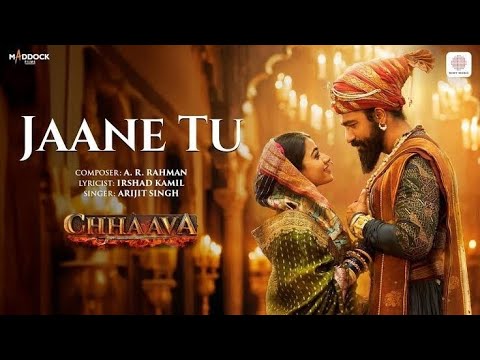 Jaane Tu – Arijit Singh (Lyrical Video) | Chhaava | Heart Touching Song 💔