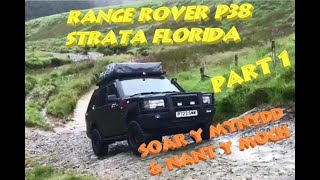 Range Rover P38 Green Lanes Mid & North Wales Pt 1. Range Rover P38 North Wales Green Lanes