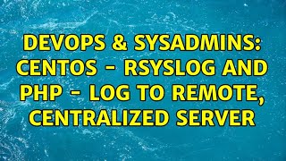 Celebrity DevOps & SysAdmins: CentOS - rsyslog and PHP - Log to remote, centralized server Profile