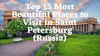 Top 15 Tourist Attractions in Saint Petersburg (Russia)- Pandey Tourism