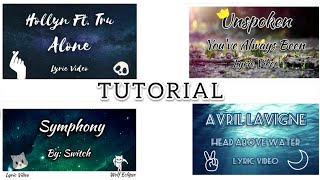 How To Make A Lyric Video || Tutorial (Requested)