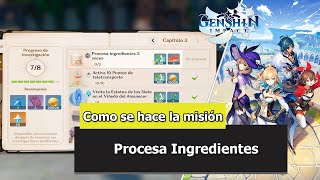 Genshin Impact | Como se hace la misión | Procesa Ingredientes