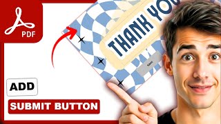 How to insert submit button in PDF forms in Adobe Acrobat (Easiest Way)(2026 Guide)